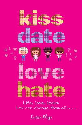 Book cover for Kiss, Date, Love, Hate