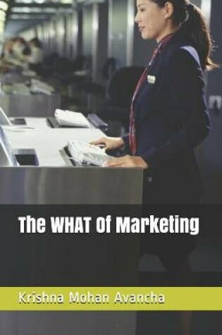 Cover of The WHAT Of Marketing