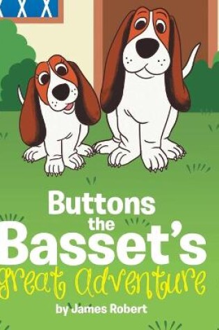 Cover of Buttons the Basset's Great Adventure