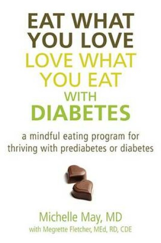Cover of Eat What You Love, Love What You Eat with Diabetes