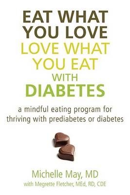 Book cover for Eat What You Love, Love What You Eat with Diabetes