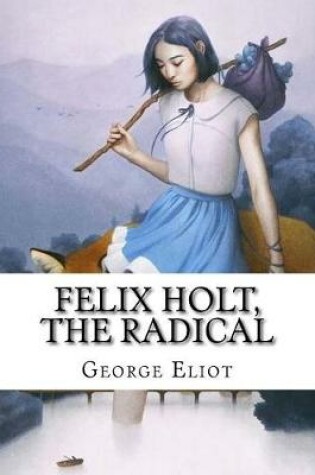 Cover of Felix Holt, the Radical