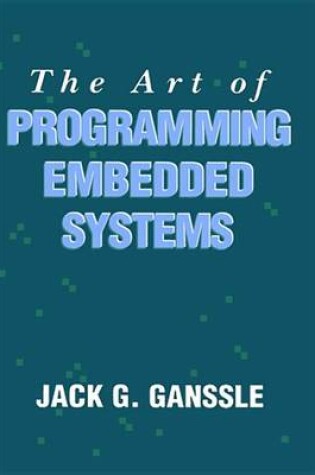 Cover of The Art of Programming Embedded Systems