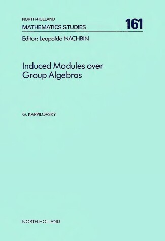 Book cover for Induced Modules Over Group Algebras