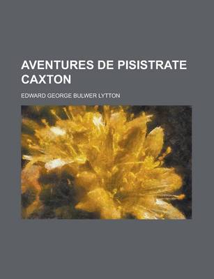 Book cover for Aventures de Pisistrate Caxton