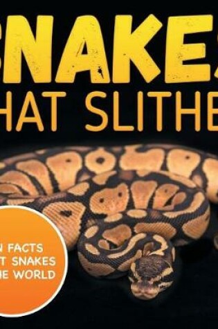 Cover of Snakes That Slither