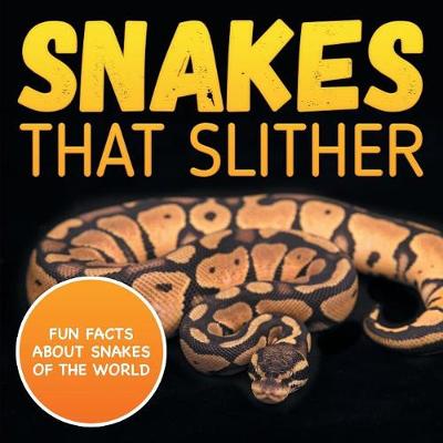 Book cover for Snakes That Slither