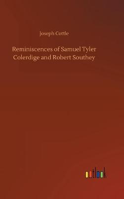 Book cover for Reminiscences of Samuel Tyler Colerdige and Robert Southey