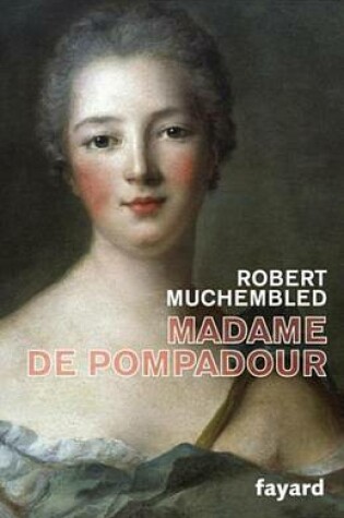 Cover of Madame de Pompadour