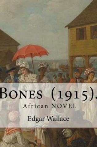 Cover of Bones (1915). by