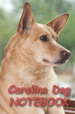 Cover of Carolina Dog NOTEBOOK