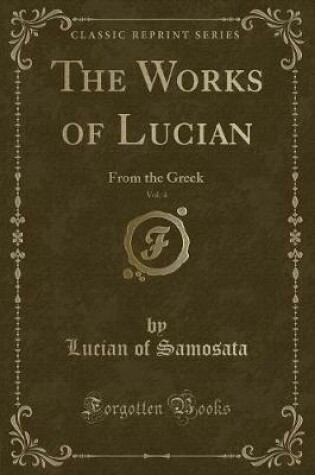 Cover of The Works of Lucian, Vol. 4