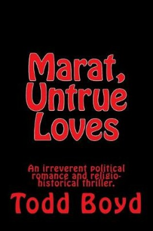 Cover of Marat, Untrue Loves