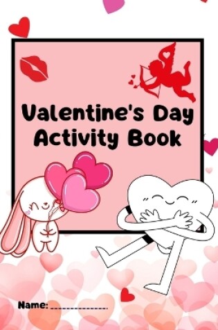 Cover of My Valentines Day Coloring And Activity Book