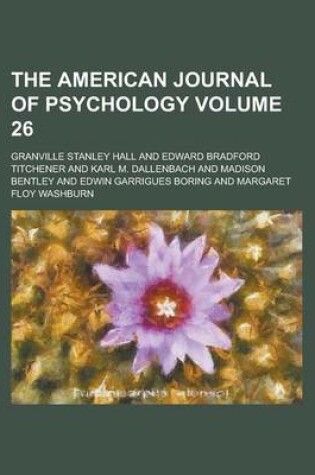 Cover of The American Journal of Psychology Volume 26