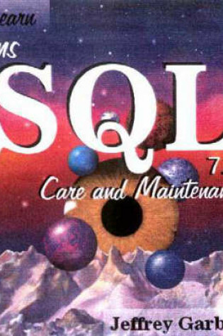 Cover of Learn Ms Sql 7.0 Care and Maintenance