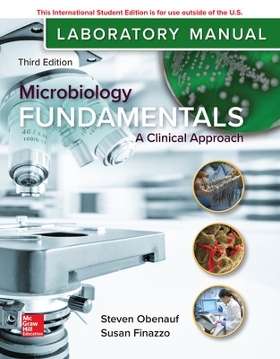 Book cover for ISE Laboratory Manual for Microbiology Fundamentals: A Clinical Approach