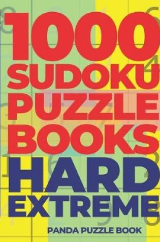 Cover of 1000 Sudoku Puzzle Books Hard Extreme