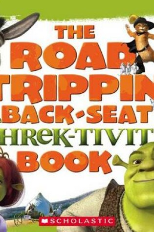 Cover of The Road Trippin' Back-Seat Shrek