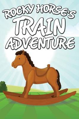 Book cover for Rocky Horse's Train Adventure