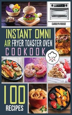 Cover of Instant Omni Air Fryer Toaster Oven Cookbook