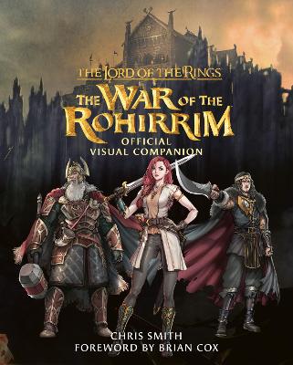 Book cover for The Lord of the Rings: The War of the Rohirrim Official Visual Companion