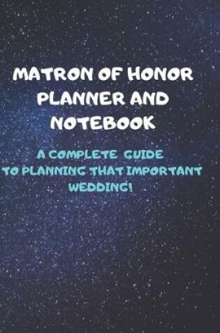 Cover of Matron of Honor Planner and Notebook