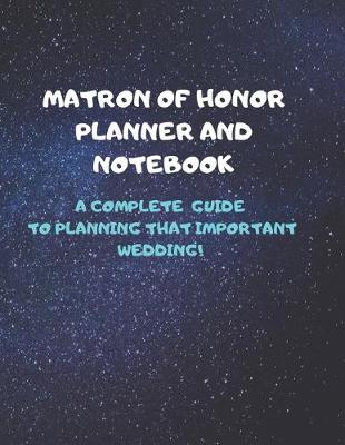 Book cover for Matron of Honor Planner and Notebook