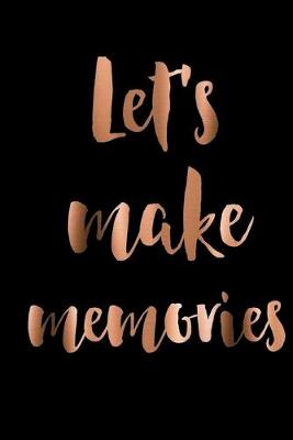 Book cover for Lets Make Memories