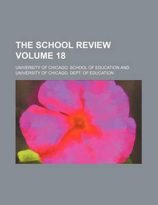 Book cover for The School Review Volume 18