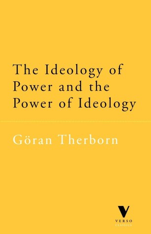 Book cover for The Ideology of Power and the Power of Ideology
