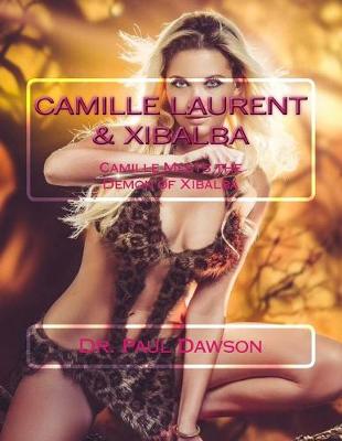 Book cover for Camille Laurent & Xibalba