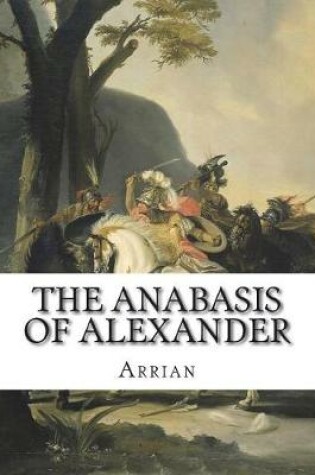 Cover of The Anabasis of Alexander