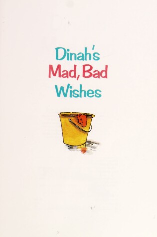 Cover of Dinah's Mad, Bad Wishes