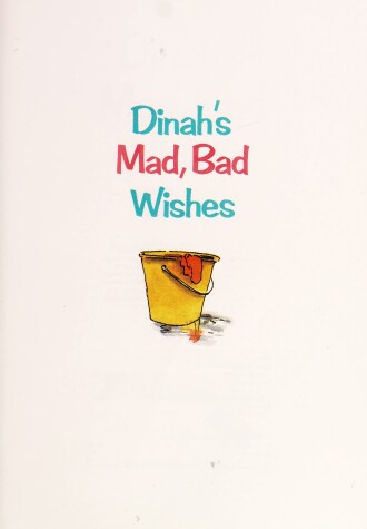 Book cover for Dinah's Mad, Bad Wishes