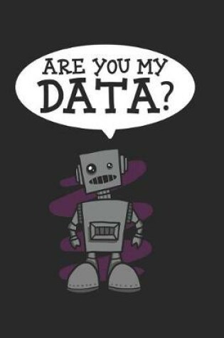 Cover of Are You My Data?