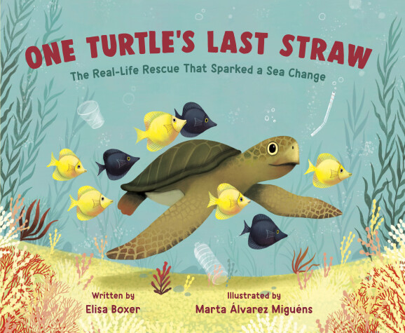 Book cover for One Turtle's Last Straw