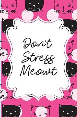 Book cover for Don't Stress Meowt