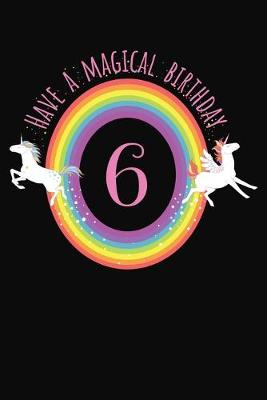 Book cover for Have A Magical 6th Birthday