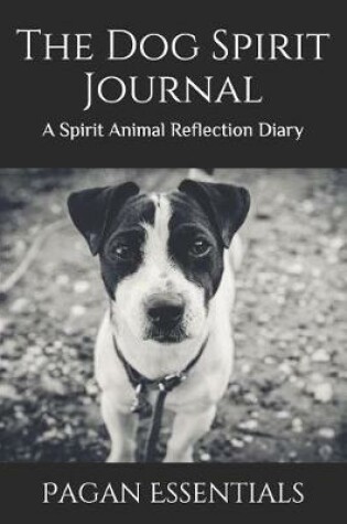 Cover of The Dog Spirit Journal