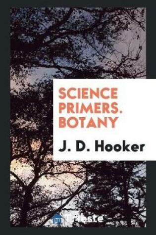Cover of Science Primers. Botany