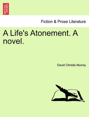 Book cover for A Life's Atonement. a Novel.