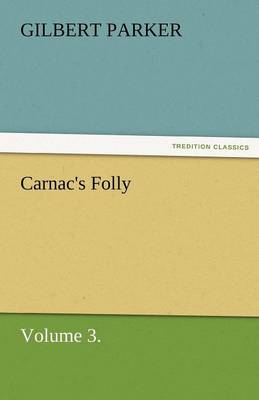 Book cover for Carnac's Folly, Volume 3.