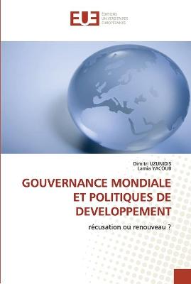 Book cover for Gouvernance mondiale et politiques de developpement