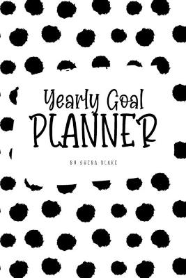 Cover of Yearly Goal Planner (6x9 Softcover Log Book / Tracker / Planner)