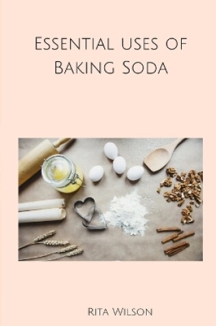 Cover of Essential uses of Baking soda