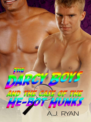 Book cover for The Darcy Boys and the He-Bot Hunks