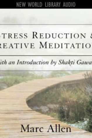 Cover of Stress Reduction and Creative Meditations