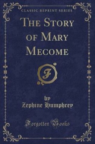 Cover of The Story of Mary Mecome (Classic Reprint)