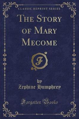Book cover for The Story of Mary Mecome (Classic Reprint)